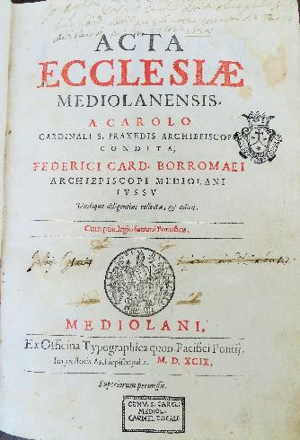  Acta Ecclesiae Mediolanensis, Milano, Pacifico Da Ponte, 1599, frontespizio