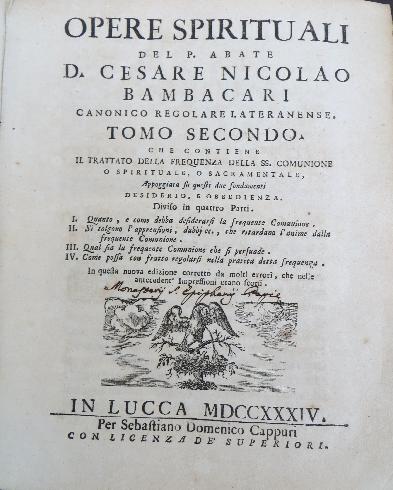  CESARE NICCOLO' BAMBACARI, Opere spirituali, vol. II, Lucca, Sebastiano Domenico Cappuri, 1734, frontespizio del volume