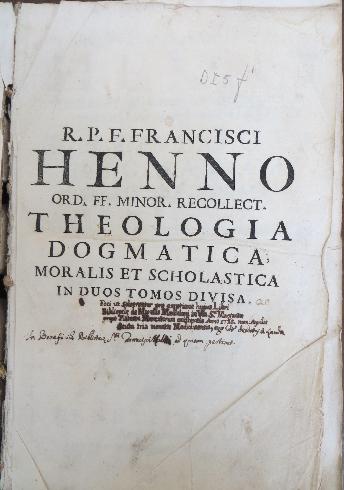  FRANÇOIS HENNO, Theologia dogmatica, moralis et scholastica ..., vol. I, Venezia, Antonio Bortoli, 1719, pagina di occhietto