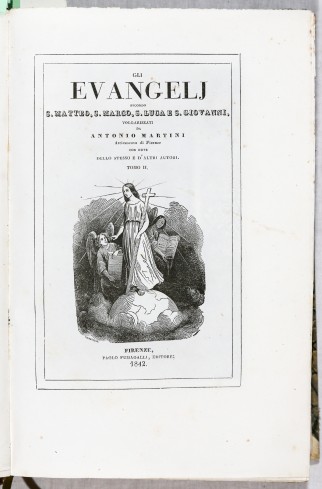 Vangeli volgarizzati da Antonio Martini, Firenze, Fumagalli, 1842